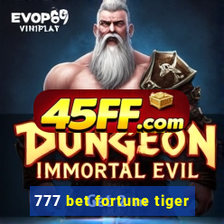777 bet fortune tiger